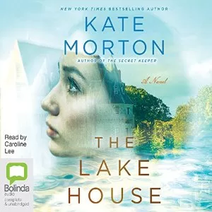 The Lake House By Kate Morton AudioBook Download