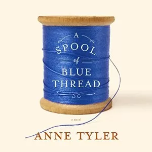 A Spool of Blue Thread By Anne Tyler AudioBook Download