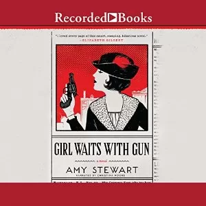 Girl Waits with Gun By Amy Stewart AudioBook Download