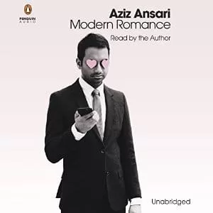Modern Romance By Aziz Ansari , Eric Klinenberg AudioBook Download
