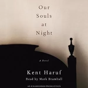 Our Souls at Night: A Novel By Kent Haruf AudioBook Download