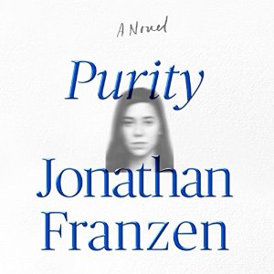 Purity: A Novel By Jonathan Franzen AudioBook Download