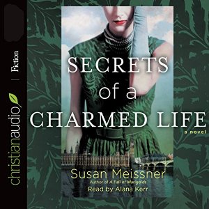 Secrets of a Charmed Life By Susan Meissner AudioBook Download