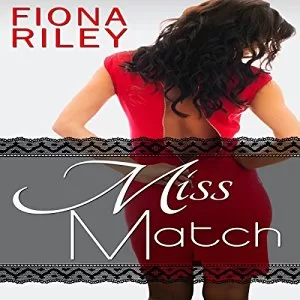 Miss Match By Fiona Riley AudioBook Free Download (M4B)