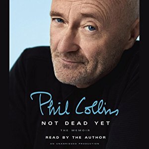 Not Dead Yet By Phil Collins AudioBook Free Download