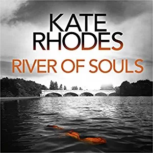 River of Souls By Kate Rhodes AudioBook Free Download