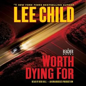 Worth Dying For By Lee Child AudioBook Free Download