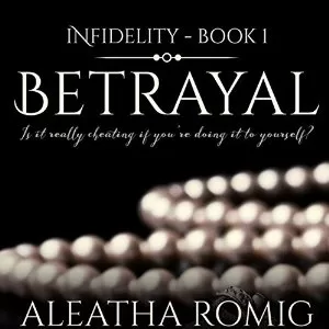 Betrayal By Aleatha Romig AudioBook Free Download