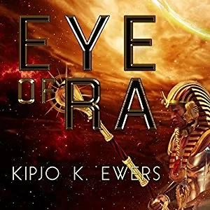 Eye of Ra By Kipjo K. Ewers AudioBook Free Download (MP3)