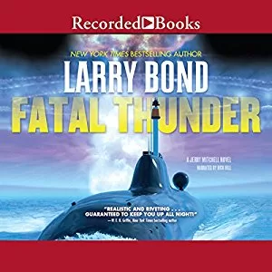 Fatal Thunder By Larry Bond AudioBook Free Download