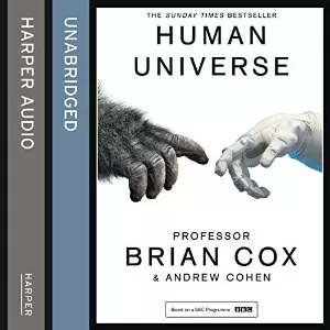 Human Universe By Professor Brian Cox AudioBook Free Download