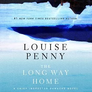 The Long Way Home By Louise Penny AudioBook Free Download