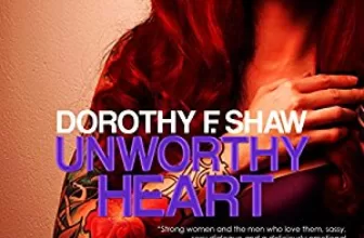 Unworthy Heart By Dorothy F. Shaw AudioBook Free Download