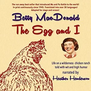The Egg and I By Betty MacDonald AudioBook Free Download