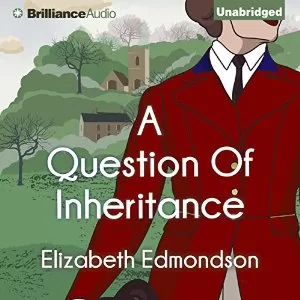 A Question of Inheritance By Elizabeth Edmondson AudioBook Free Download