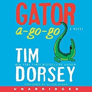 Gator A-Go-Go By Tim Dorsey AudioBook Free Download