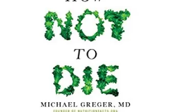 How Not to Die By Michael Greger, MD , Gene Stone AudioBook Free Download