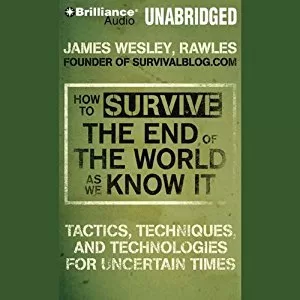 How to Survive By James Wesley Rawles AudioBook Free Download