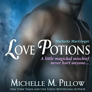 Love Potions By Michelle M. Pillow AudioBook Free Download