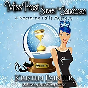 Miss Frost Saves the Sandman By Kristen Painter AudioBook Free Download