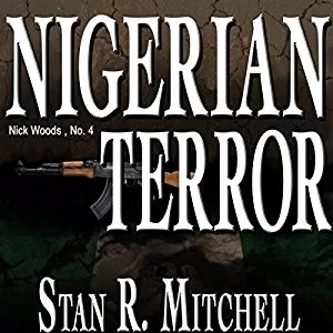 Nigerian Terror By Stan R. Mitchell AudioBook Free Download