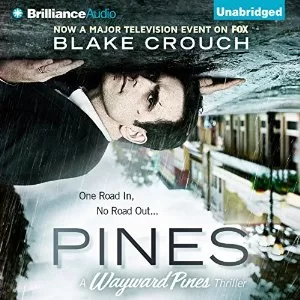 Pines By Blake Crouch AudioBook Free Download