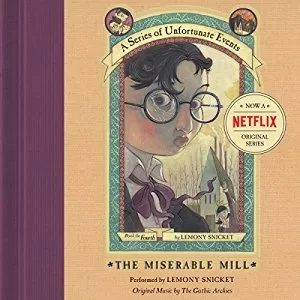 The Miserable Mill By Lemony Snicket AudioBook Free Download