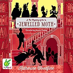 The Mystery of the Jewelled Moth By Katherine Woodfine AudioBook Free Download