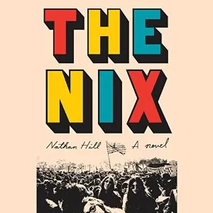 The Nix By Nathan Hill AudioBook Free Download