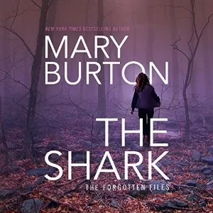 The Shark By Mary Burton AudioBook Free Download