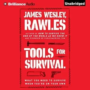 Tools for Survival By James Wesley Rawles AudioBook Free Download