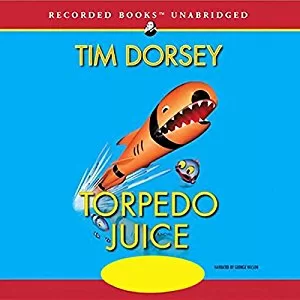 Torpedo Juice By Tim Dorsey AudioBook Free Download