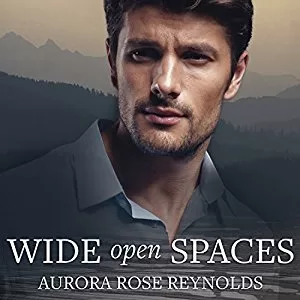 Wide Open Spaces By Aurora Rose Reynolds AudioBook Free Download