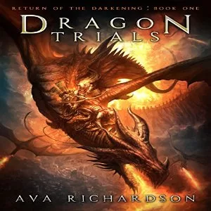 Dragon Trials By Ava Richardson AudioBook Free Download