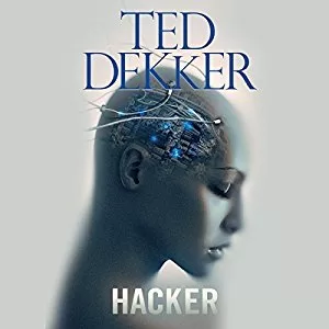 Hacker By Ted Dekker AudioBook Free Download