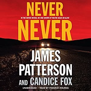 Never Never By James Patterson , Candice Fox AudioBook Free Download