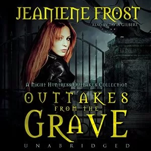 Outtakes from the Grave By Jeaniene Frost AudioBook Free Download