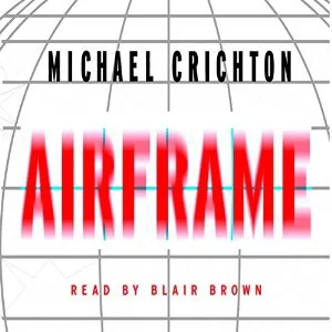 Airframe By Michael Crichton AudioBook Download