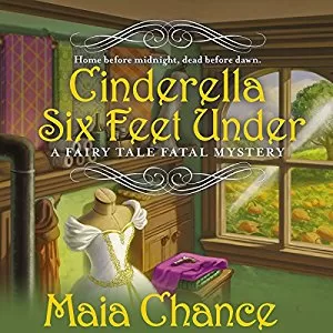 Cinderella Six Feet Under By Maia Chance AudioBook Download