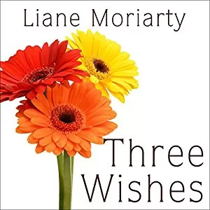 Three Wishes By Liane Moriarty AudioBook Free Download