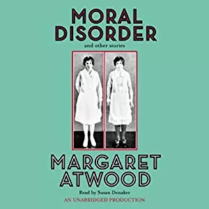 Moral Disorder By Margaret Atwood AudioBook Download