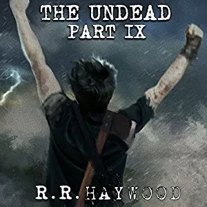 The Undead: Part 9 By R. R. Haywood AudioBook Download