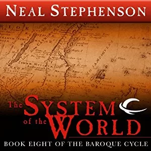 The System of the World By Neal Stephenson AudioBook Free Download