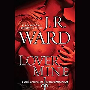 Lover Mine By J.R. Ward AudioBook Free Download