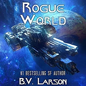 Rogue World By B. V. Larson Audiobook free download