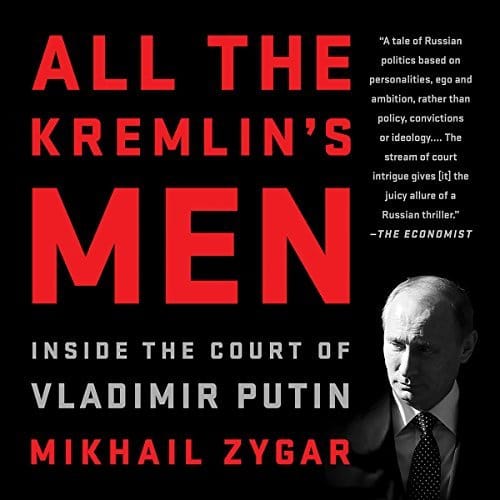 All the Kremlin's Men By Mikhail Zygar AudioBook Download | AudioBook ...