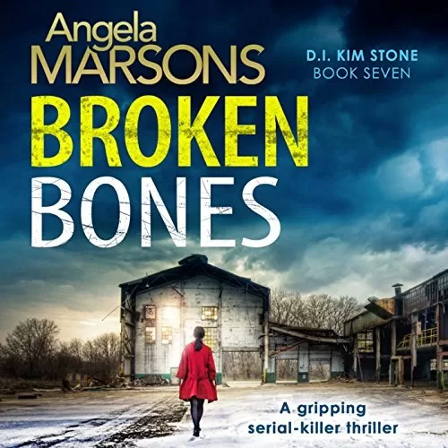 Broken Bones By Angela Marsons AudioBook Download