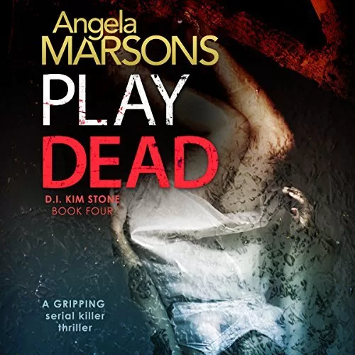 Play Dead By Angela Marsons AudioBook Download