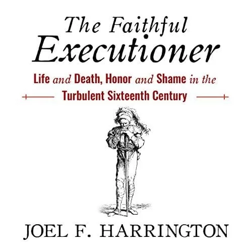 The Faithful Executioner By Joel F. Harrington AudioBook Free Download