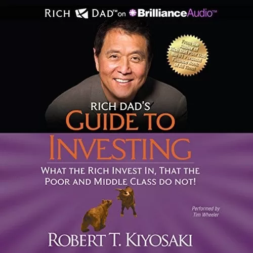 Rich Dad's Guide to Investing By Robert T. Kiyosaki